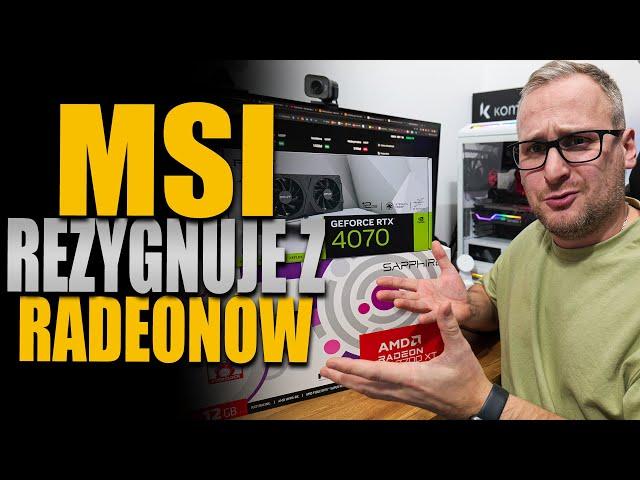 MSI rezygnuje z produkcji Radeonów