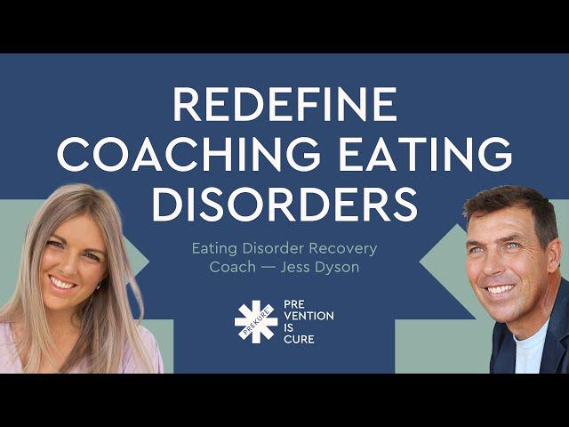 Ep #13: Redefine Coaching Eating Disorders with recovery coach Jess Dyson