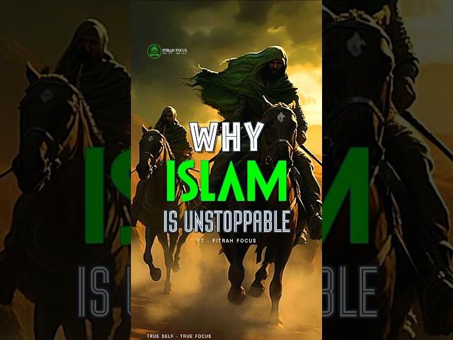 Why Islam is Unstoppable?️ #islam #faith #tawheed