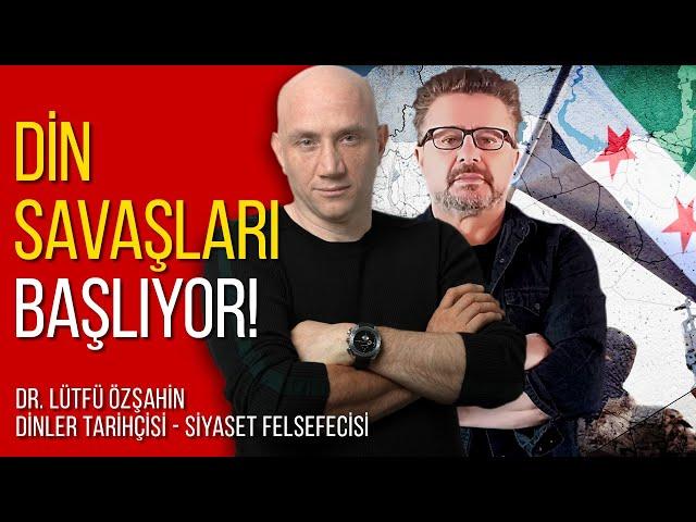 Din savaşları başlıyor - Lütfü Özşahin