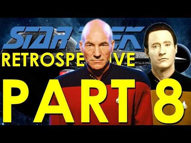 Star Trek The Next Generation Retrospective/Review - Star Trek Retrospective, Part 8