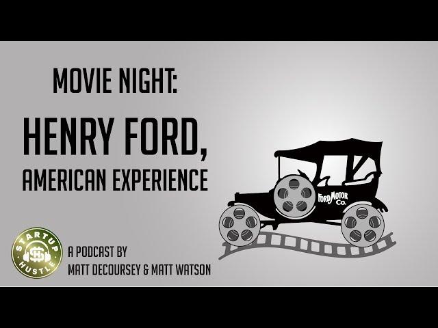 Movie Night: Henry Ford, American Experience