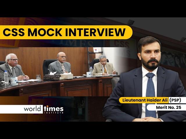 CSS Mock Interview | Lieutenant Haider Ali | PSP | CE-2023 Military Quota | World Times Institute