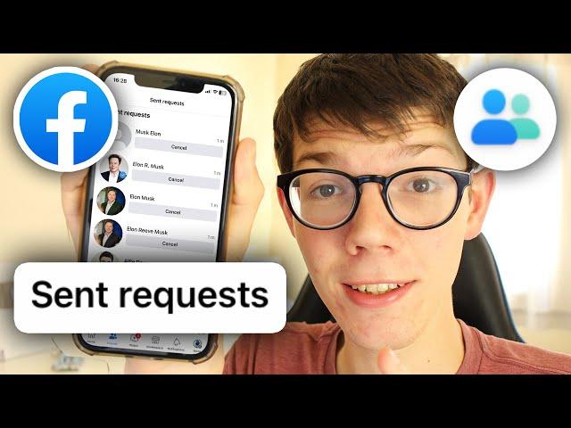 How To See Sent Friend Requests On Facebook - Full Guide