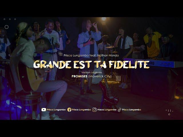 Prisca Lungambo - GRANDE EST TA FIDELITE (VF of PROMISES) feat. Nathan Nondo | WorshipTime