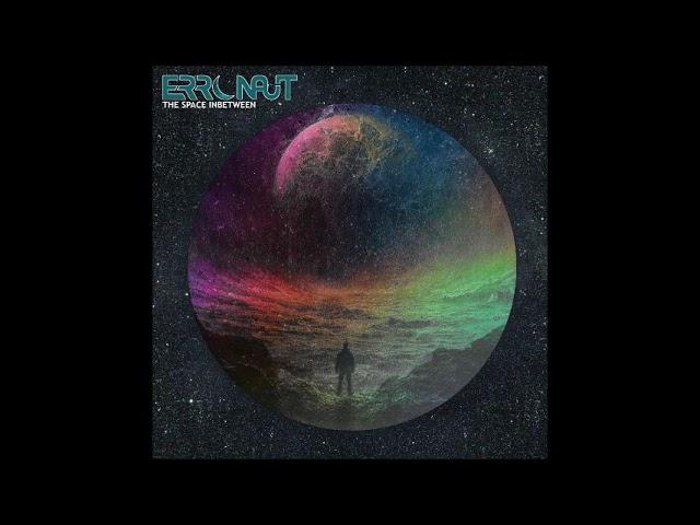 Erronaut - The Space Inbetween (Full Album 2024)