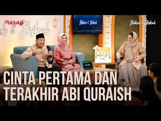 Cinta: Cinta Pertama dan Terakhir Abi Quraish (Part 2) | Shihab & Shihab