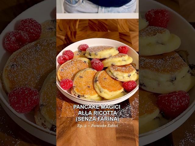 PANCAKE MAGICI ALLA RICOTTA (senza farina) 🪄 | Ep. 2: PANCAKE ESTIVI #pancake #asmrbaking #shorts