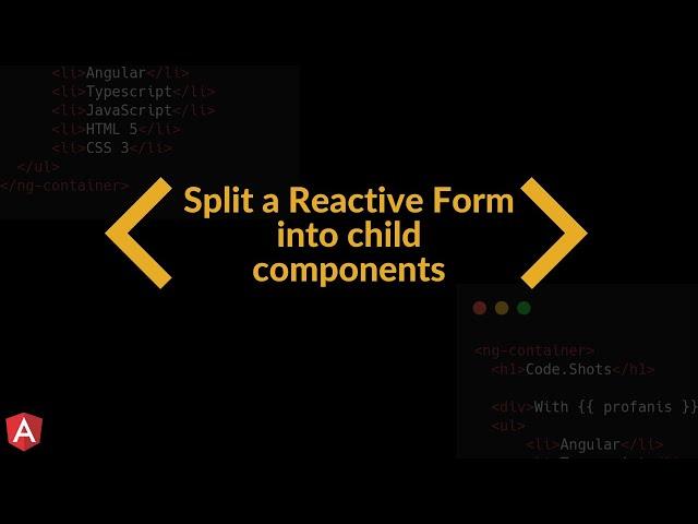 Split an Angular Reactive Form model into child components