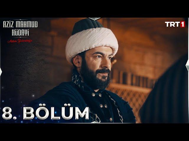 Aziz Mahmud Hüdayi: Aşkın Yolculuğu 8. Bölüm @trt1