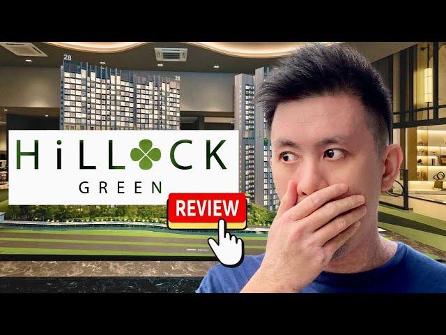My unbiased Hillock Green condo review | Eric Chiew review | Singapore Property
