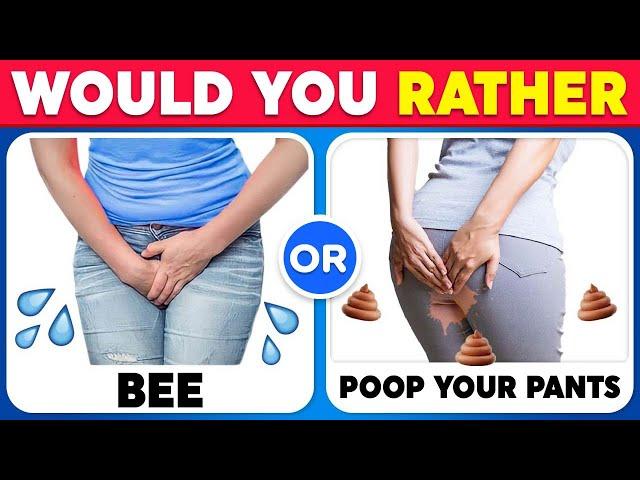 Would You Rather...? HARDEST Choices Ever! ️ EMBARRASSING Situations & EXTREME Edition