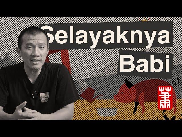 Selayaknya Babi