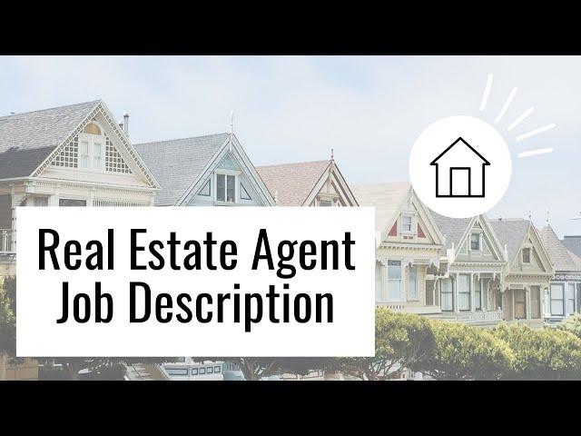 Real Estate Agent Job Description