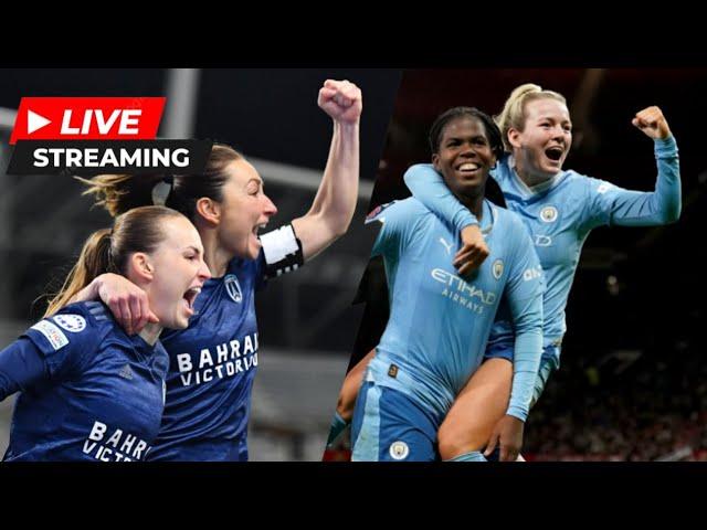 PARIS FC VS MAN CITY WOMENS LIVE CHAMPIONS LEAGUE QUALIFIERS