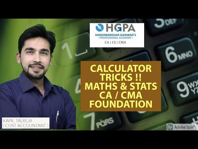 CALCULATOR TRICKS FOR MATHS / STATS | CA / CMA FOUNDATION | SMART SESSION | KAPIL TALREJA | HGPA