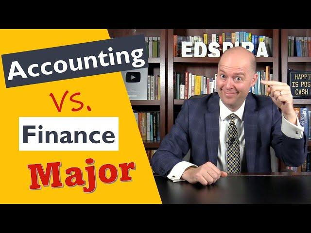 Should you Major in Accounting or Finance?