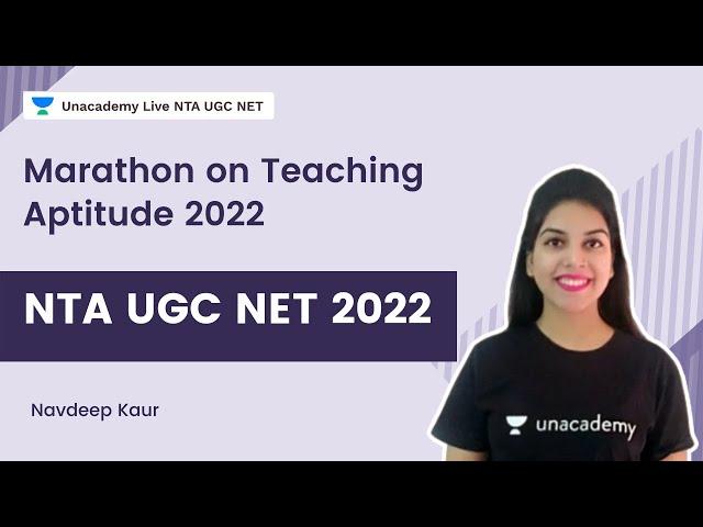 Marathon on Teaching Aptitude 2022 | Navdeep Kaur | Unacademy Live - NTA UGC NET
