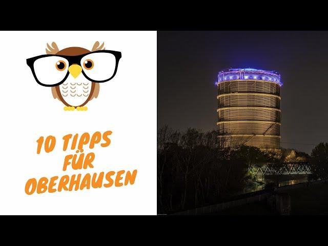 10 Tipps Oberhausen