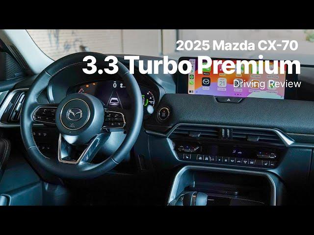 2025 Mazda CX-70 | 3.3 Turbo Premium Package Trim | Driving Review