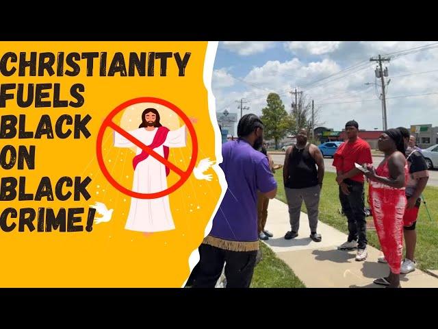 Christianity Fuels Black On Black Crime!