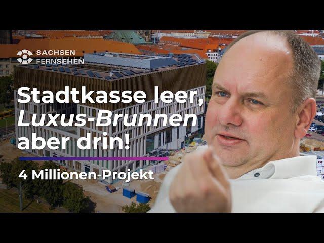 TROTZ BRÜCKENEINSTURZ: Dresdens Oberbürgermeister plant LUXUS-BRUNNEN! I Sachsen Fernsehen