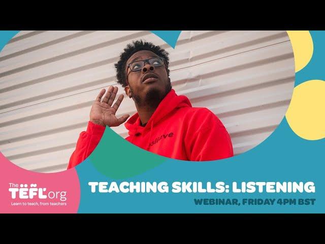 Teaching Skills: Listening