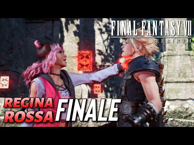 FINAL FANTASY 7 REBIRTH (ITA) - Regina Rossa 7 - FINALE (Regina Cremisi)