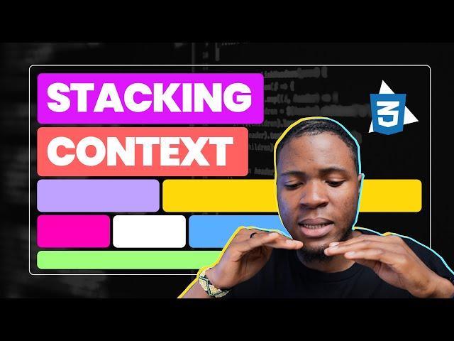 STACKING CONTEXT in CSS, Simplified | Solving Z-INDEX problems