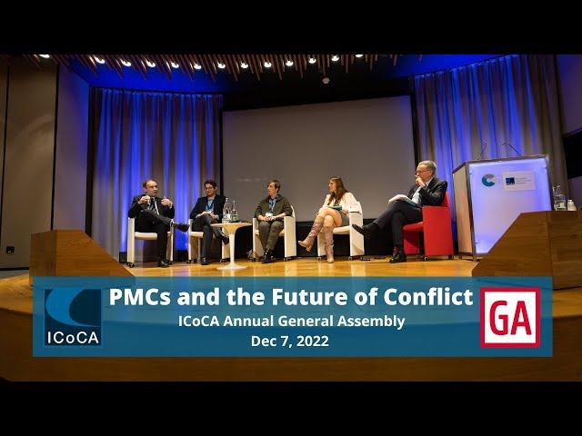 ICoCA AGA 2022 Day 3 Panel - Private Military Companies and the Future of Conflict