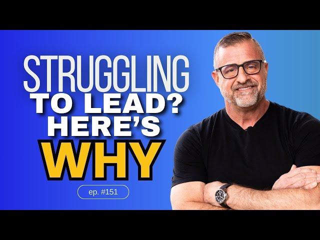 Top 5 Lessons That Will Make You a Better Leader #151