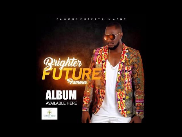 Famous brighter future official Audio 2017