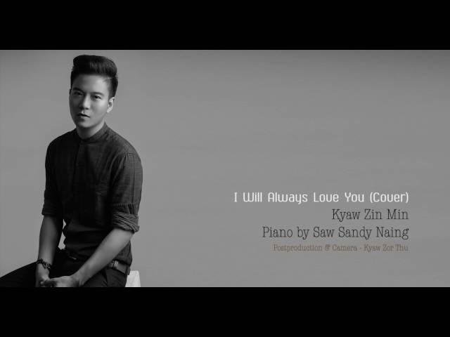 Kyaw Zin Min_I will always love you (cover)