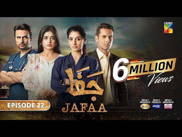 Jafaa - Ep 22 [CC] - 18th Oct 2024 - Sponsored By Salai, Masterpaints & Ujooba Beauty Cream - HUM TV