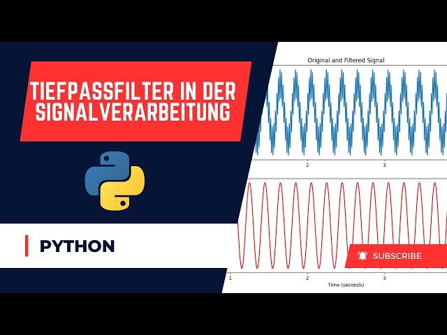 Python: Tiefpassfilter in der Signalverarbeitung