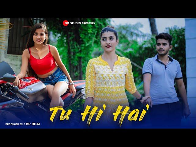 Tu Hi Hai | Rahul Mishra | Dil Ka Sukoon | Heart Touching Love Story | Latest Song 2020 | BR-Studio