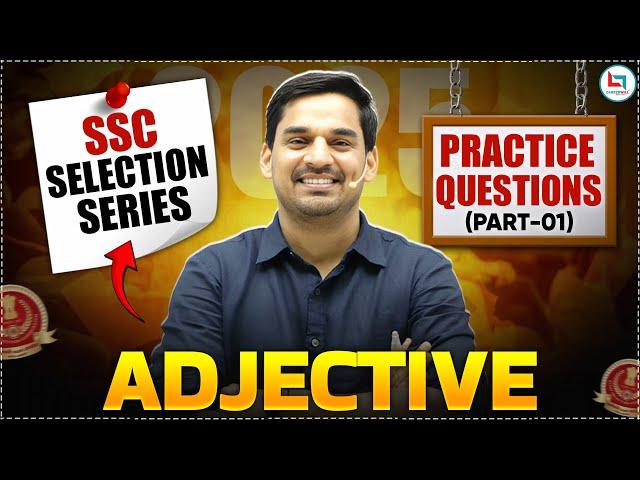 SSC 2025 | Adjective Mock #01 | English Practice Set | SSC Selection Series | English By Gopal Sir