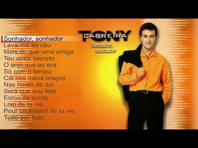 Tony Carreira - Sonhador, sonhador (Full album)