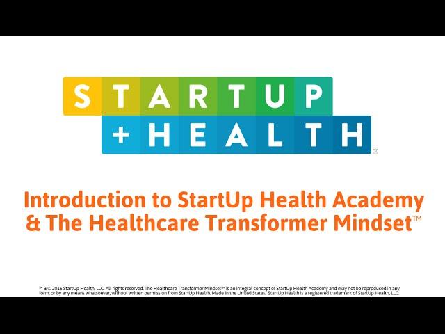 The StartUp Health Academy Introduction