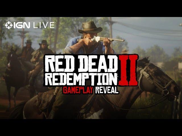 Red Dead Redemption 2: Gameplay Reveal - IGN Live