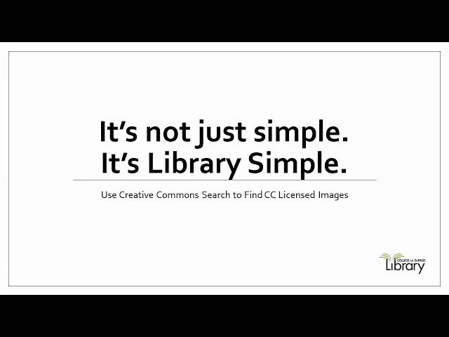 Library Simple: Use Creative Commons Search to Find CC Licensed Images