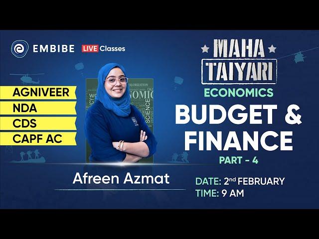 Economics for NDA, Agniveer, CDS, CAPF AC | Budget and Finance | Part 4 | CDS 2023 Economics