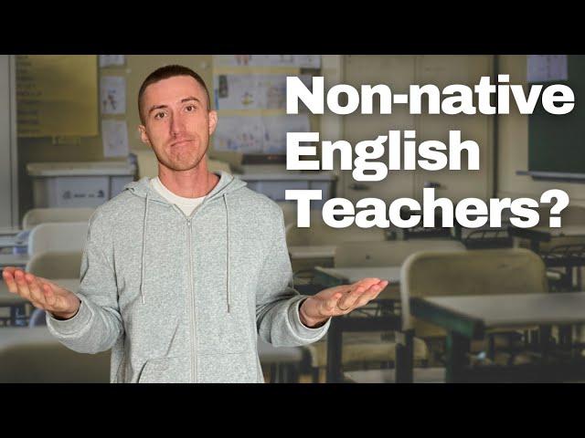 English Teachers - Native vs. Non-Native