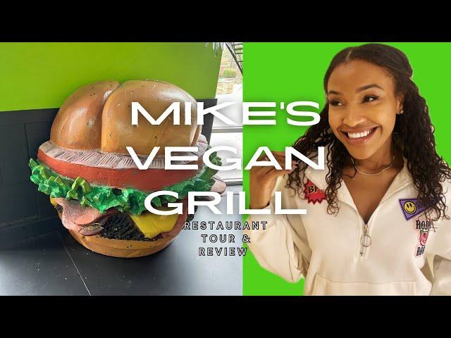 MIKE’S VEGAN GRILL REVIEW & RESTAURANT TOUR | CHARLOTTE, NC