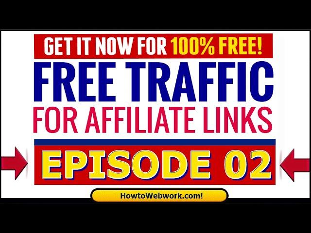 Best Free Traffic Sources for Affiliate Marketing  Free Traffic to promote Affiliate Links 2022