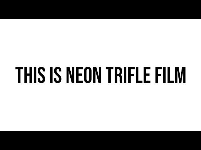 This Is Neon Trifle Film