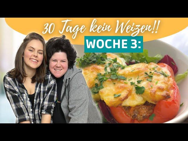 Challenge: 30 Tage kein Weizen | Superleckeres Rezept der Woche | Woche 3