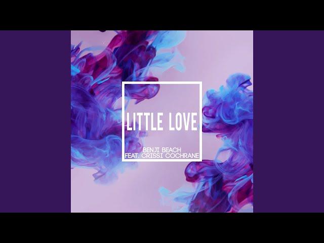 Little Love (feat. Crissi Cochrane)