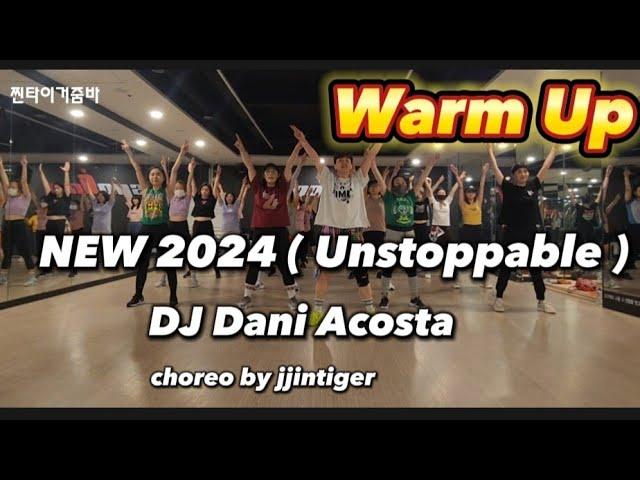 줌바웜업 | NEW 2024 ( Unstoppable ) | DJ Dani Acosta | choreo by jjintiger     #zumba #warmup