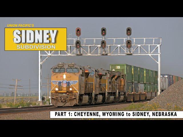 UNION PACIFIC's Sidney Sub  Part 1 - Cheyenne, WY to Sidney, NE